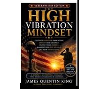 HIGH VIBRATION MINDSET: VETERANS DAY