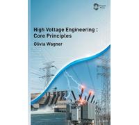 High Voltage Engineering: Core Principles