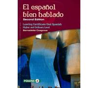 Higher and Ordinary Level (El Espanol Bien Hablado: Leaving Certificate Oral Spanish)