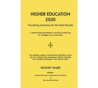 Higher Education 2030: Visualizing Scenarios for the Next Decade