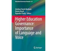 Higher Education Governance: Importance of Language and Voice: 28 (Educational Governance Research, 28)