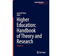 Higher Education: Handbook of Theory and Research: Volume 41