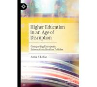 Higher Education in an Age of Disruption: Comparing European Internationalisation Policies
