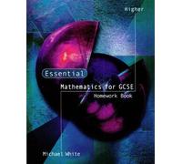 Higher GCSE Maths Homework Book (Essential Mathematics)