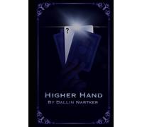 Higher Hand: The Second and Final Installment in the Wildcard Series (The Wildcard Saga)