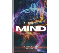 Higher Mind: The Awakening of Everything