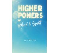 Higher Powers of Mind & Spirit
