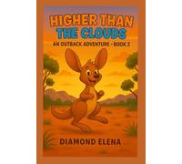 Higher Than the Clouds (Outback Adventure Series)
