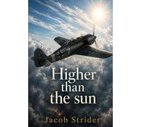 Higher than the Sun