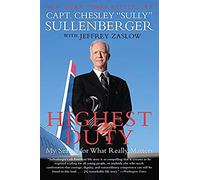Highest Duty: My Search for What Really Matters