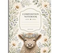Highland Calf Composition Notebook - 120 pages- wide ruled paper, Highland Cow Journal, Cowgirl notebook