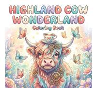 Highland Co Wonderland Coloring book: A simple and beautiful coloring book for teens and adults, featuring a stylish design, clear lines, and relaxing wonderland images.