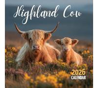 Highland Cow 2026 Calendar: Adorable Fluffy Cow Photography for a Warm and Happy Year