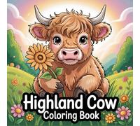 Highland Cow A Bold & Easy Coloring Book: Adorable Farm Animals Cute Cows for Relaxation, Stress Relief, & Art Therapy