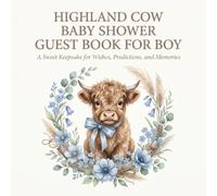 Highland Cow Baby Shower Guest Book for Boy: A Sweet Keepsake for Wishes, Predictions, and Memories: Blue Floral Sign-In Keepsake with Baby ... Log and Notes - Perfect Baby Boy Shower Gift