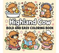 Highland Cow Bold and Easy Coloring Book: 40 Simple and Fun Illustrations for Relaxation and Creativity