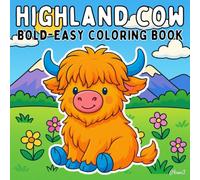 highland cow bold and easy coloring book: Fun, Easy-to-Color Charming Cow Outlines for Stress Relief