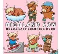 Highland Cow Coloring Book: 40+ Gorgeous Scottish Cows Coloring Pages for Stress Relief - Easy and Bold Designs for Teens and Adults