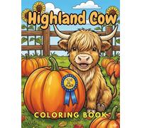 Highland Cow Coloring Book: Bold and Easy Highland Cow Coloring Book for Adults and Seniors: Large Print Adorable Farm Animals for Stress Relief and Relaxation