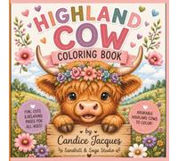 Highland Cow Coloring Book: Bold & Easy Coloring Pages Featuring Cute Highland Cows and Farm Friends