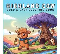 Highland Cow Coloring Book: Cute Scottish Cows Coloring Pages for Stress Relief - Bold and Easy Designs for Teens and Adults