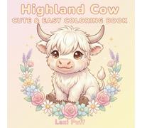 Highland Cow Coloring Book for Adults and Kids: Moovellous Bold and Easy Designs: Adorable Kawaii Scottish Cow Designs - Simple and Relaxing Coloring Pages (Blooming Kawaii Collection)