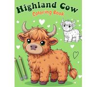 Highland Cow Coloring Book: Fun, Simple, and Adorable Scottish Cows Coloring Pages ,Bold and Easy Single Sided Pages ,Stress-Free Coloring,Fun Kids Activity Book