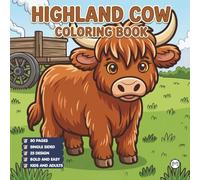 Highland Cow Coloring Book Gift for Adults Kids Boys Girls Teens: Single Sided Pages 25 Designs Cozy Cow Coloring Book for Children Simple Bold and ... Cute Highland Cow Relaxation Coloring Book