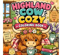 Highland Cow Cozy: Bold and Easy Scottish Cow Designs | Adorable Cozy Highland Cow Simple Illustrations and Single-Sided Sheets