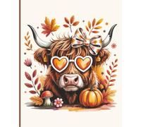 Highland Cow Fall Journal: A Cozy Autumn Lined Notebook for Seasonal Memories and Daily Notes
