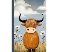 Highland Cow Notebook: Cute Scottish Cow and Daisy Meadow Whimiscal Aesthetic Notepad | Scotland Animal Themed Gift for Kids, Teens, Adults | 6x9" ... For Home, School, Study, Uni and Note Writing