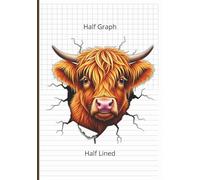 Highland Cow Peeking Half Graph Notebook: 7x10, Mixed Grid With Lined Pages, For Drawing Graphing Figuring Math Equations Writing and More