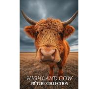 Highland Cow Photo Collection: Beautiful Full-Page Pictures of Highland Cows and Calves for All Ages (Simple Photo Books).