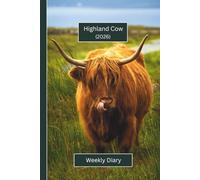 Highland Cow Weekly Diary 2026 (Hardcover): A gorgeous Week View Planner 2026 (spread across 2 pages). Ideally sized (6"x9") pet lover's journal in a ... pages. Great gift for friends and family.