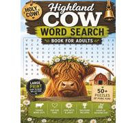 Highland Cow Word Search Book For Adults: Cow Word Search Puzzle | Large Print Easy to Read Letters | Cow Facts and Jokes | Made for Cow Lovers | ... 122 Pages | 50+ Puzzles | Solutions Included