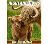 Highland Cows Calendar 2027 - 2028: 24-Month Planner Covering Jan 2027 to December 2028, US Holidays, Great Gift For Organizing & Planning