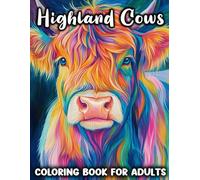 Highland Cows Coloring Book For Adults: An Adults Beautiful Illustrations Of Highland Cow