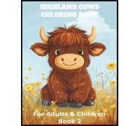 Highland Cows Coloring Book For Adults and Children Book 2