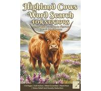 Highland Cows Word Search for Seniors: Senior-Friendly Relaxing Puzzle Book about Highland Cows, Scotland and Long-haired Cows | 110 Pages | 6x9 ... Find | Stress Relief and Anxiety Reduction
