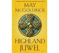 Highland Juwel (Die Royal Highlander Trilogie)