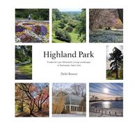 Highland Park: Frederick Law Olmsted's Living Landscape in Rochester, New York