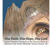 Highland Park United Methodist Church - One Hope One Faith One Lord