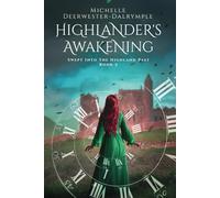 Highlander's Awakening: A Scottish Time Travel Romance (Swept Into The Highland Past)