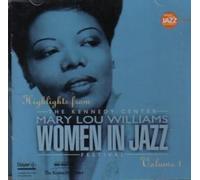 Highlights From the Kennedy Center Mary Lou Williams Women in Jazz Festival - Volume 1