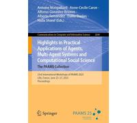 Highlights in Practical Applications of Agents, Multi-Agent Systems and Computational Social Science. The PAAMS Collection: 23rd International ... in Computer and Information Science, 2644)