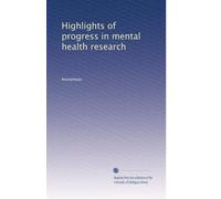 Highlights of progress in mental health research