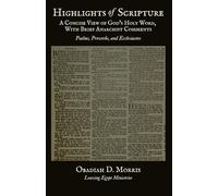 Highlights of Scripture: A Concise View of God’s Holy Word, With Brief Anarchist Comments: The Psalms, Proverbs, and Ecclesiastes