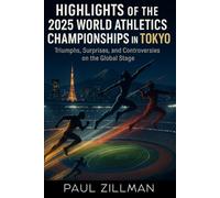 Highlights of the 2025 World Athletics Championships in Tokyo: Triumphs, Surprises, and Controversies on the Global Stage