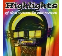 Highlights of the 50s, 60s & 7