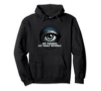 Highly Informed Not Paranoid Eye Design Sudadera con Capucha
